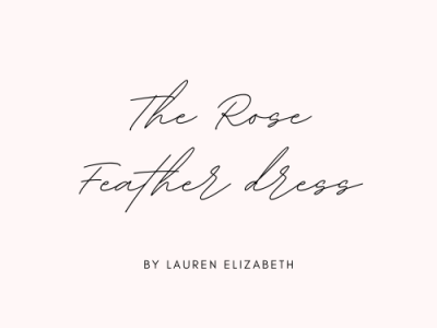 {The Rose Feather&nbsp;Dress}